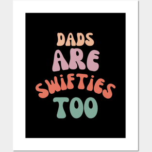 dads are swifties too Posters and Art